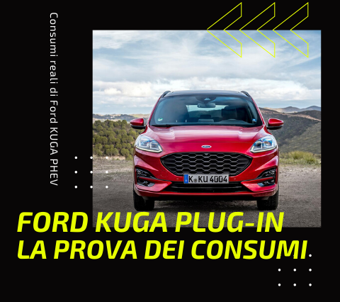 FORD KUGA PLUG IN LA PROVA DEI CONSUMI
